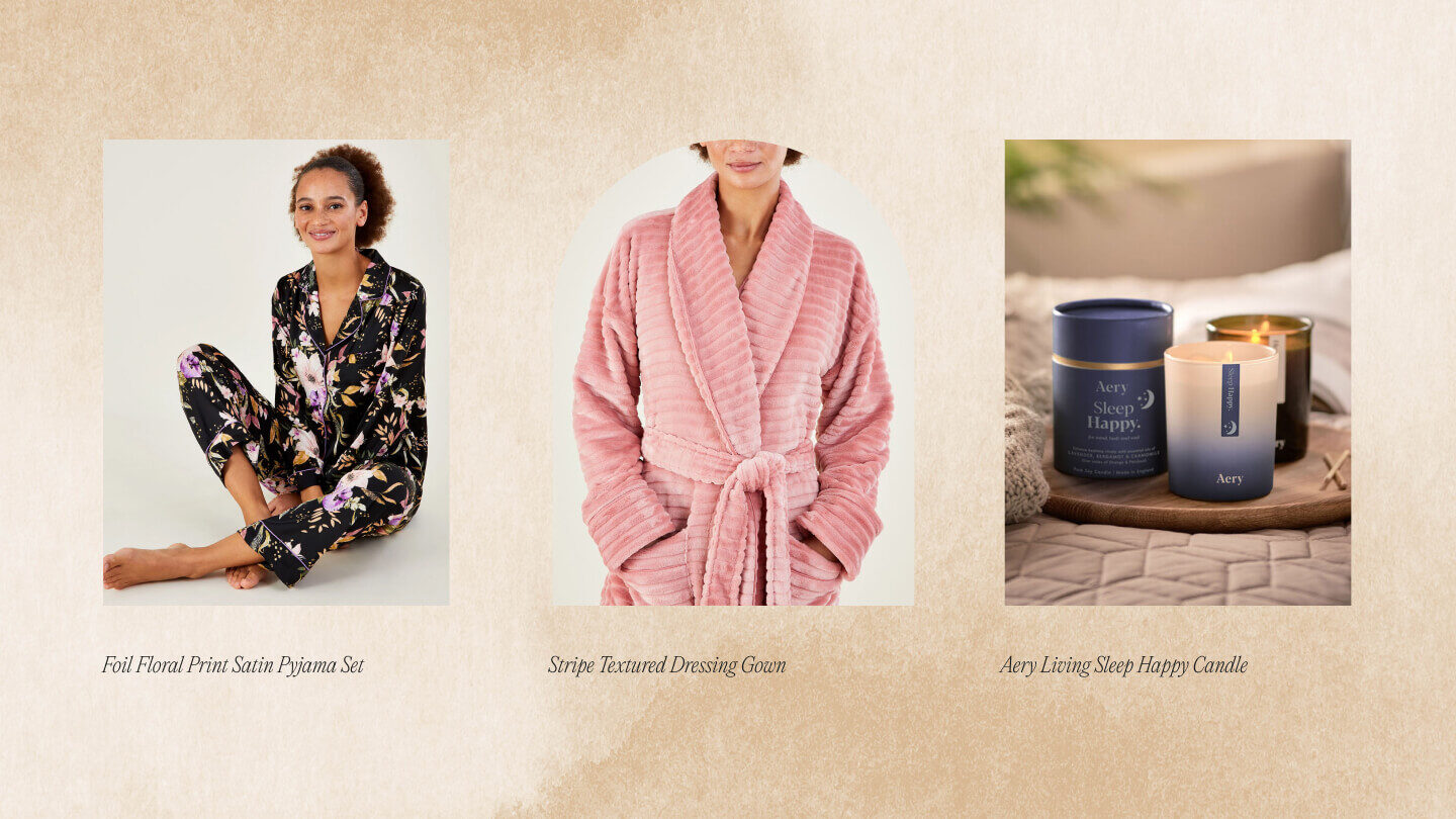 Dressing gown, pyjamas. and candle gifts